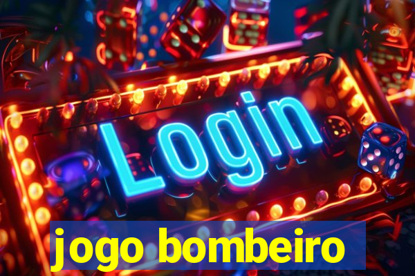 jogo bombeiro